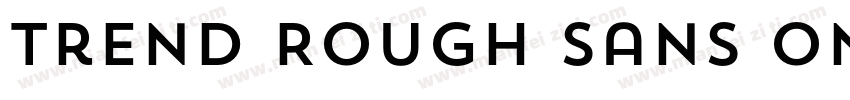 Trend Rough Sans One字体转换